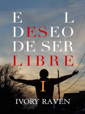 cover image of El deseo de ser libre